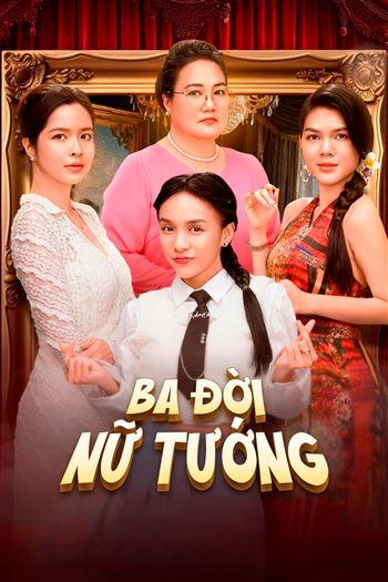 Watch Ba Đời Nữ Tướng - Ba Doi Nu Tuong