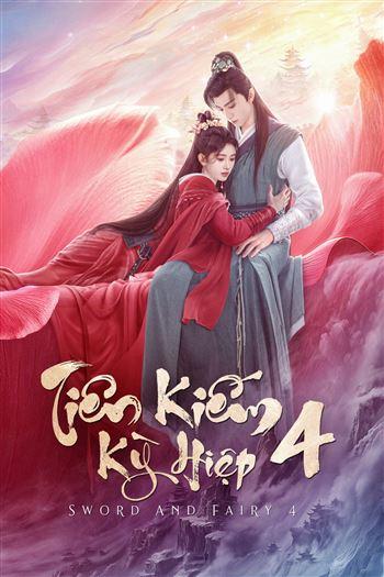 Watch Tiên Kiếm Kỳ Hiệp 4 - Sword And Fairy 4
