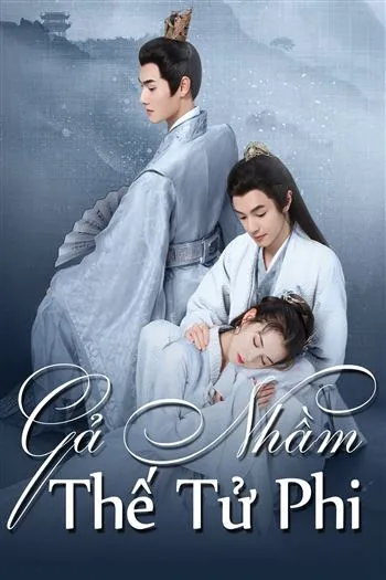 Watch Gả Nhầm Thế Tử Phi - Destiny Of Love