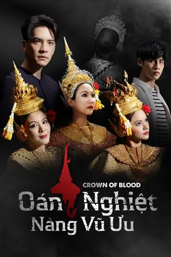 Watch Oán Nghiệt Nàng Vũ Ưu - Crown Of Blood